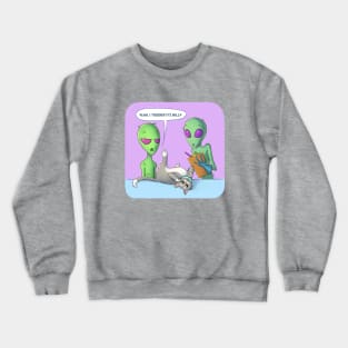 Don't touch a cat's belly Crewneck Sweatshirt